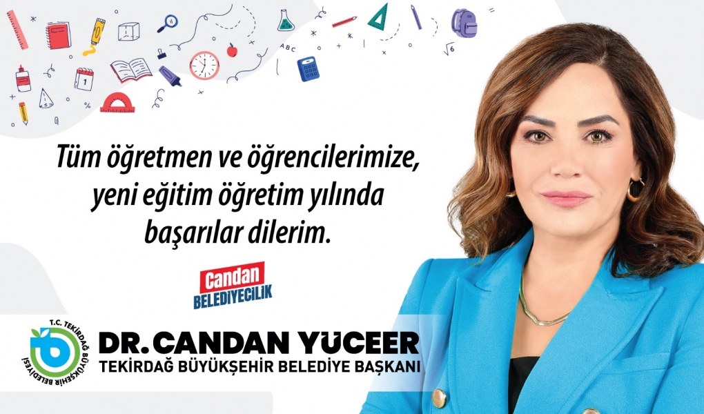 BAŞKAN YÜCEER YENİ EĞİTİM VE ÖĞRETİM YILI MESAJI YAYINLADI